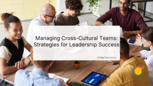 Managing Cross-Cultural Teams