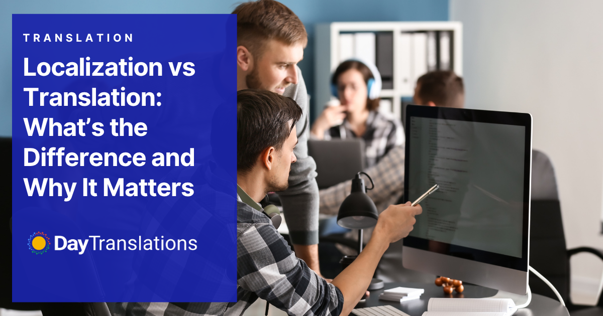 Translation and Localization: Meaning & Key Differences